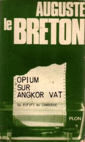 Seller image for opium sur angkor vat for sale by secretdulivre