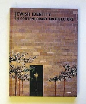 Jewish identity in contemporary architecture - Jüdische Identität in der zeitgenössischen Archite...