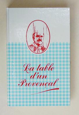 Seller image for La table d? un provenal. for sale by antiquariat peter petrej - Bibliopolium AG