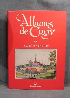 Seller image for Albums de Cro tome XX, Comt d'Artois IV: Comt d'Artois for sale by A. Van Zaelen antiquariaat