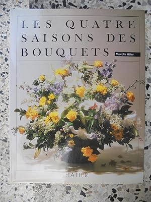 Seller image for Les quatre saisons des bouquets for sale by Frederic Delbos