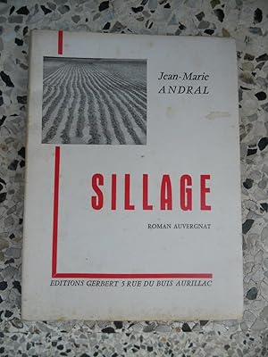 Seller image for Sillage - Roman auvergnat for sale by Frederic Delbos