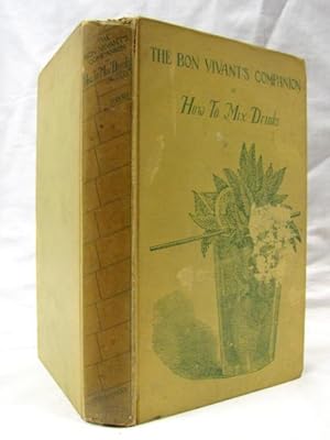 Image du vendeur pour The Bon Vivant's Companion or How to Mix Drinks mis en vente par Princeton Antiques Bookshop