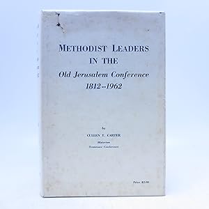 Seller image for Methodist Leaders in the Old Jerusalem Conference 1812-1962 for sale by Shelley and Son Books (IOBA)