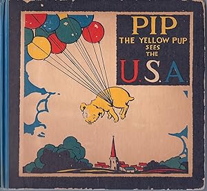 Immagine del venditore per PIP, The Yellow Pup Sees the U.S.A., HC venduto da Larimar Animal Books