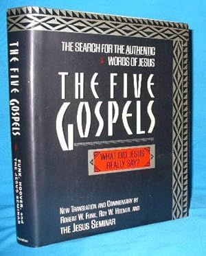 Immagine del venditore per The Five Gospels: The Search for the Authentic Words of Jesus venduto da Alhambra Books