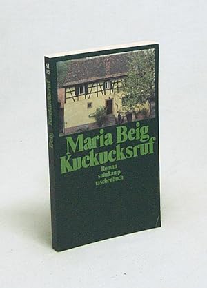 Immagine del venditore per Kuckucksruf : Roman / Maria Beig venduto da Versandantiquariat Buchegger