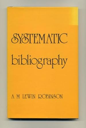 Systematic Bibliography: A Practical Guide to the Work of Compilation