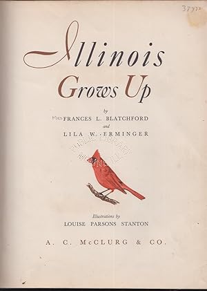 Imagen del vendedor de Illinois Grows Up a la venta por Jonathan Grobe Books