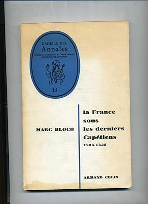 LA FRANCE SOUS LES DERNIERS CAPÉTIENS 1223-1328.