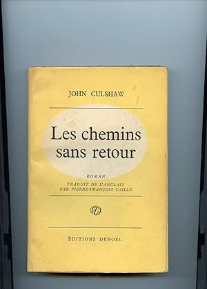 Bild des Verkufers fr LES CHEMINS SANS RETOUR. Roman .Traduit de l'anglais par Pierre-Franois Caill. zum Verkauf von Librairie CLERC