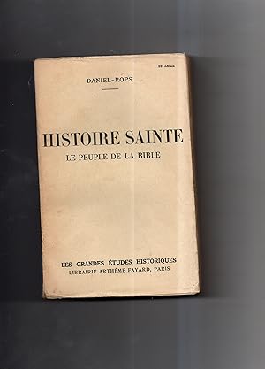 HISTOIRE SAINTE. LE PEUPLE DE LA BIBLE