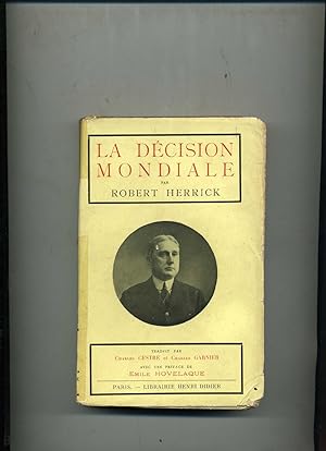 LA DÉCISION MONDIALE. Traduit par Charles Cestre et Charles Garnier avec une Préface de Emile Hov...