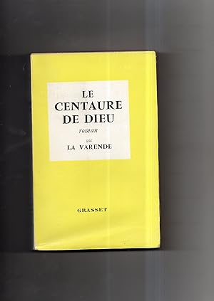 Seller image for LE CENTAURE DE DIEU. Roman for sale by Librairie CLERC