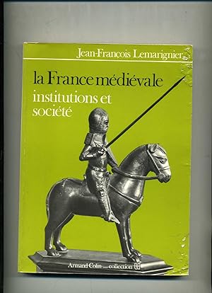 Bild des Verkufers fr LA FRANCE MDIVALE. Institutions & Socit. zum Verkauf von Librairie CLERC