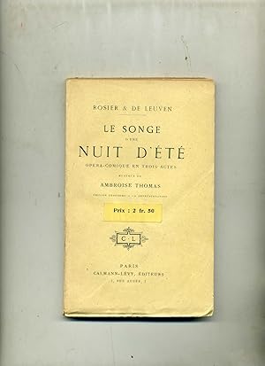 LE SONGE D'UNE NUIT DÉTÉ. Opéra comique en trois actes. Musique de Ambroise Thomas. Edition conf...