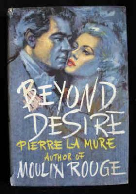 Beyond Desire : A Novel Based on the Life of Felix and Cecile Mendelssoh