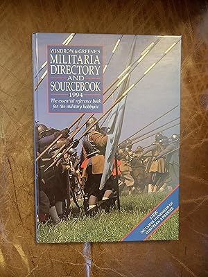 Seller image for Windrow & Greene's Militaria Directory And Sourcebook 1994 The Essential Refrence Book for The Military Hobbyist Hardcover for sale by Three Geese in Flight Celtic Books