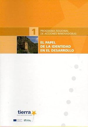 Seller image for TIERRA. PROGRAMA REGIONAL RIOJANO DE ACCIONES INNOVADORAS. 1. EL PAPEL DE LA IDENTIDAD EN EL DESARROLLO. for sale by angeles sancha libros