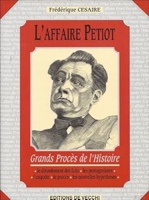 Image du vendeur pour AFFAIRE PETIOT. mis en vente par BOOKSELLER  -  ERIK TONEN  BOOKS