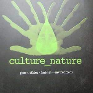 Imagen del vendedor de Culture - Nature Green ethics - Habitat - Environment a la venta por Antonio Pennasilico