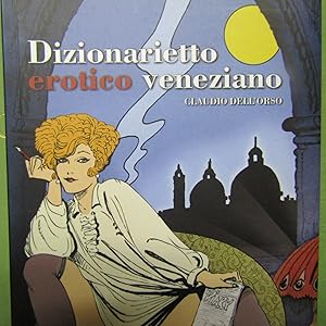 Imagen del vendedor de Dizionarietto erotico veneziano a la venta por Antonio Pennasilico