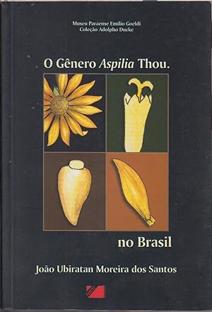 Immagine del venditore per O Gnero Aspilia Thou. (Asteraceae-Heliantheae) No Brasil venduto da Jonathan Grobe Books