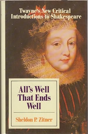 Bild des Verkufers fr All's Well That Ends Well (Twayne's New Critical Introductions to Shakespeare) (No 10) zum Verkauf von Jonathan Grobe Books