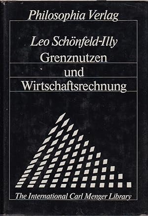 Immagine del venditore per Grenznutzen und Wirtschaftsrechnung (The International Carl Menger Library) (German Edition) venduto da Jonathan Grobe Books