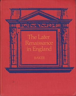 Image du vendeur pour Later Renaissance in England: Nondramatic Verse and Prose, 1600-1660 mis en vente par Jonathan Grobe Books