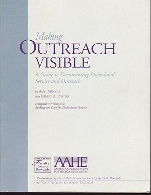 Seller image for Making Outreach Visible: A Guide to Documenting Professional Service and Outreach for sale by Jonathan Grobe Books