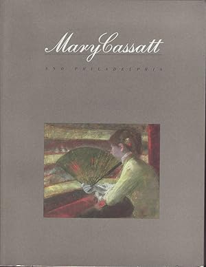 Image du vendeur pour Mary Cassatt and Philadelphia mis en vente par Jonathan Grobe Books