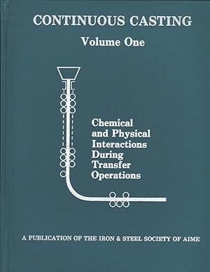 Seller image for Chemical and Physical Interactions During Transfer Operations (Continuous Casting) for sale by Jonathan Grobe Books