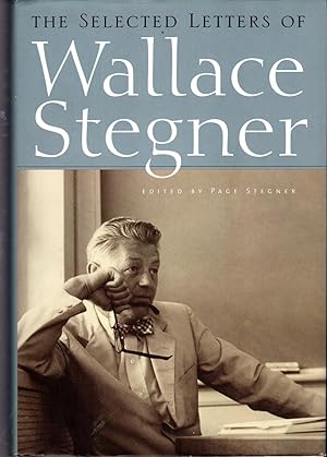 Imagen del vendedor de The Selected Letters of Wallace Stegner a la venta por Dorley House Books, Inc.