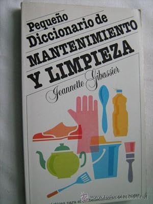 PEQUEÑO DICCIONARIO DE MANTENIMIENTO Y LIMPIEZA