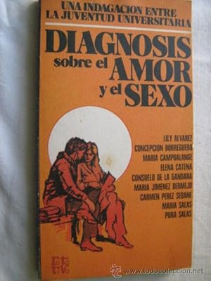 Bild des Verkufers fr DIAGNOSIS SOBRE EL AMOR Y EL SEXO zum Verkauf von Librera Maestro Gozalbo