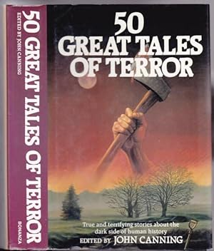 Seller image for 50 Great Tales of Terror - Dance of Death, The Final Solution to Oradour, The Killers in the Siganal-Box, The Cellars of Death, Tapu, Terror in the Outback, The White Death, Karakatoa, The Doomed Conspirator, The Gytrash of Goathland, Synagogue of Satan + for sale by Nessa Books