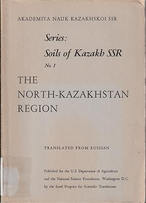 Seller image for Soils of Kazakh SSR No. 1. the North-Kazakhstan Region for sale by Jonathan Grobe Books