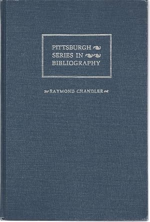 Image du vendeur pour RAYMOND CHANDLER: A DESCRIPTIVE BIBLIOGRAPHY mis en vente par Columbia Books, ABAA/ILAB, MWABA