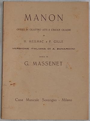 Image du vendeur pour MANON OPERA IN QUATTRO ATTI E CINQUE QUADRI DI H. MEILHAC E F. GILLE MUSICA DI G. MASSENET, mis en vente par Sephora di Elena Serru