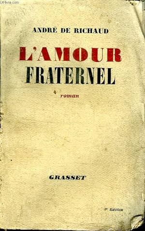 Bild des Verkufers fr L AMOUR FRATERNEL. zum Verkauf von Le-Livre