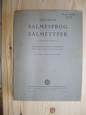 Image du vendeur pour Salmesprog og Salmetyper : En psykologisk Undersogelse af Reformationsaarhundredets Danske Menighedssang til og med .,. mis en vente par Expatriate Bookshop of Denmark