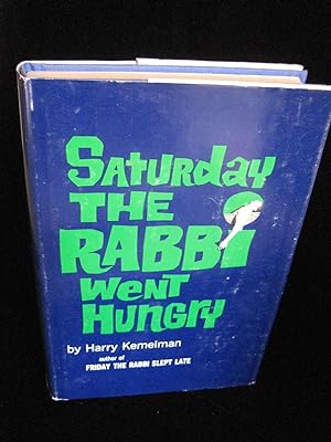 Imagen del vendedor de SATURDAY THE RABBI WENT HUNGRY a la venta por HERB RIESSEN-RARE BOOKS