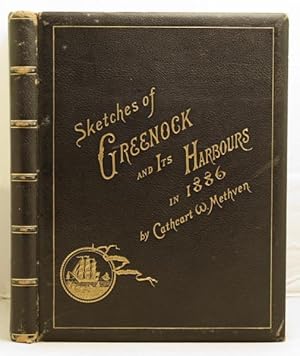 Image du vendeur pour Sketches of Greenock and its Harbours in 1886 mis en vente par Leakey's Bookshop Ltd.