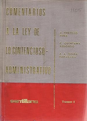 Seller image for COMENTARIOS A LA LEY DE LO CONTENCIOSO-ADMINISTRATIVO. I. for sale by Librera Torren de Rueda