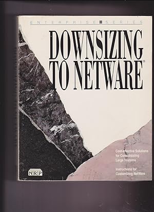 Seller image for Enterprise Series: Downsizing to Netware for sale by Meir Turner