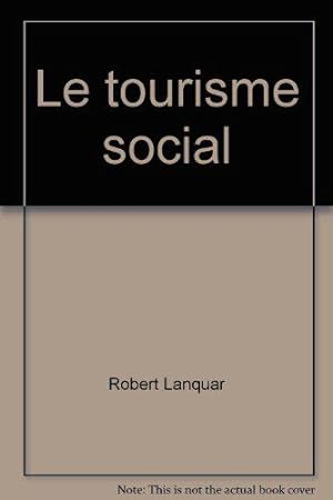 Bild des Verkufers fr Le Tourisme social (Que sais-je) zum Verkauf von JLG_livres anciens et modernes