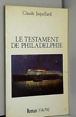 Image du vendeur pour Le Testament de Philadelphie mis en vente par JLG_livres anciens et modernes