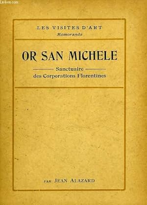 Seller image for OR SAN MICHELE, SANCTUAIRE DES CORPORATIONS FLORENTINES for sale by Le-Livre