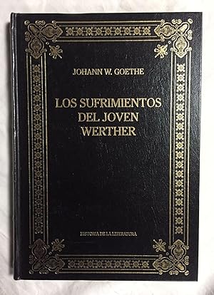 Imagen del vendedor de LOS SUFRIMIENTOS DEL JOVEN WERTHER a la venta por Librería Sagasta